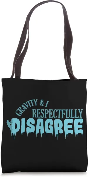 Gravity and I respectfully disagree Ice Climbing Tote Bag