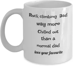 Rock Climbing Dad -Way More Chilled Out -Rocks Climbers Harness Holds Funny Coffee Or Tea Cup Mug